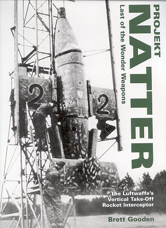 Projekt Natter: Last of the Wonder Weapons, reviewed by Scott Van Aken